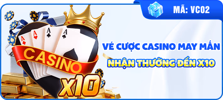 Vé Cược Casino May Mắn